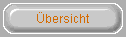 Übersicht